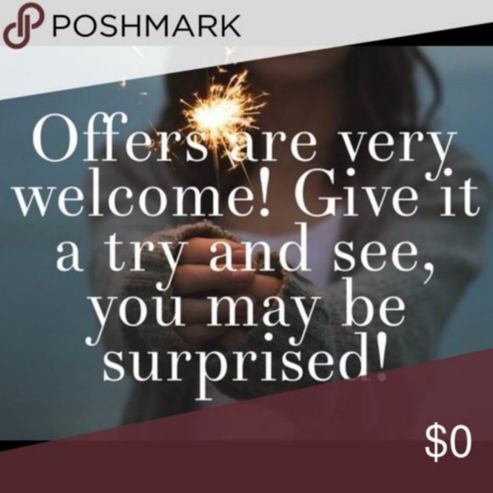 Offers are welcome